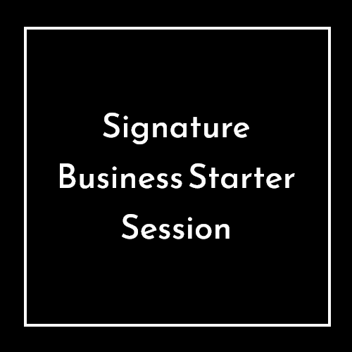 Signature Business Starter Session